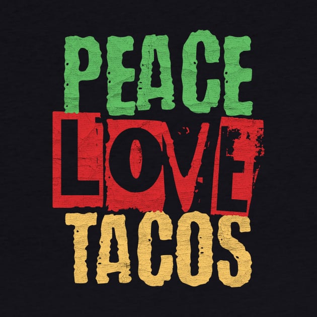 Peace Love Tacos Cinco De Mayo by Point Shop